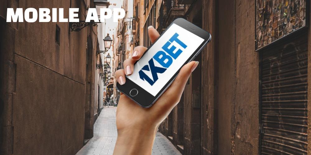 1xbet app: convenient and functional application for any mobile devices